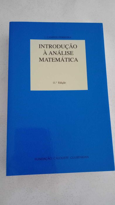 Introdução à Análise Matemática – J. Campos Ferreira