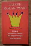 13 bajek z królestwa Lailonii Leszek Kołakowski