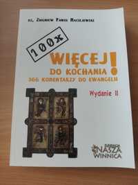 Ks. Zbigniew Paweł Maciejewski 100x Więcej do kochania!