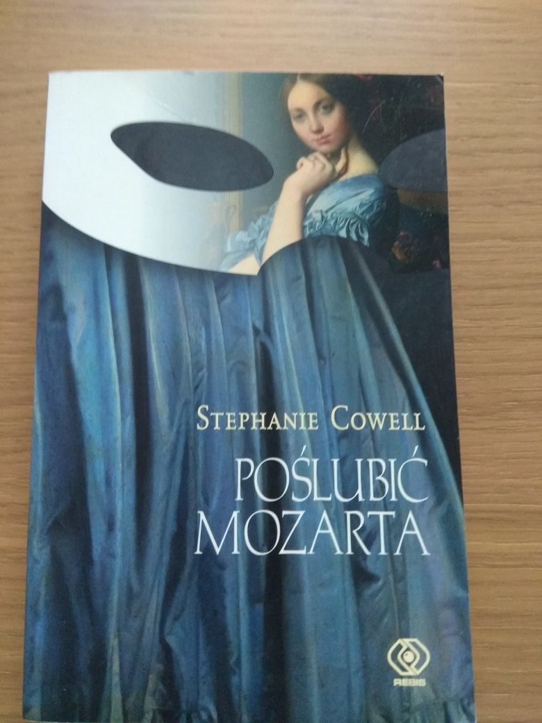Poślubić Mozarta Stephanie Cowell
