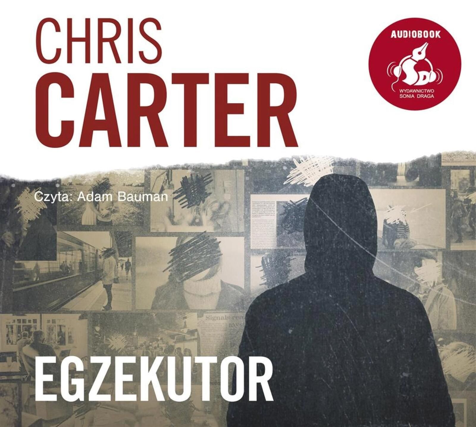 Egzekutor. Audiobook Sonia Draga Chris Carter Rok wydania: 2017, opraw