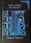 Livro "Este Samba no Escuro", de Raquel Ribeiro