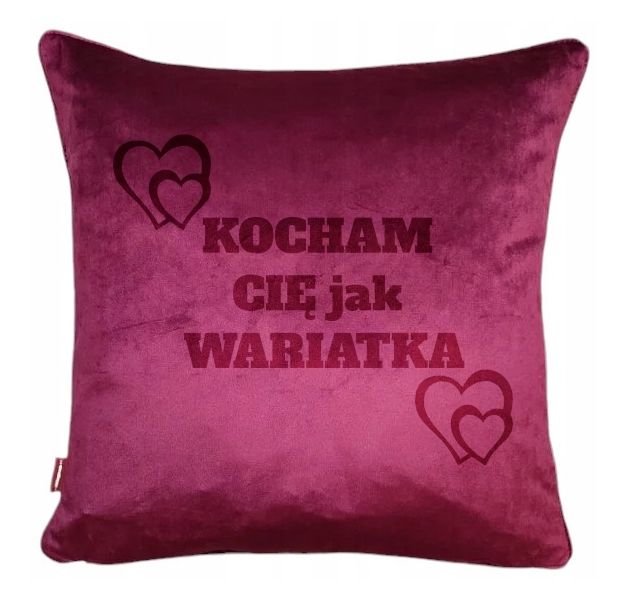 Welurowa poszewka z poduszką 40x40 Prezent Kocham Cię jak Wariatka