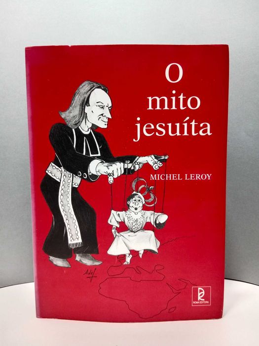" O Mito Jesuíta " de Michel Leroy