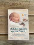 Os Bebés Também Querem Dormir