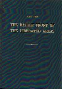The battle front of the liberated areas_Chu Teh_Foreign Languages Pres