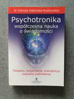 "Psychotronika: współczesna nauka o świadomości" D. Adamska-Rutkowska