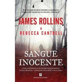 James Rollins: Sangue Inocente /A Herança de Judas