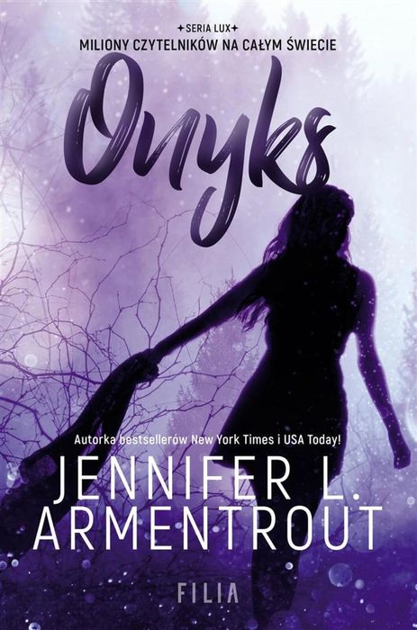 Onyks Filia Jennifer L. Armentrout Rok wydania: 2022, oprawa: