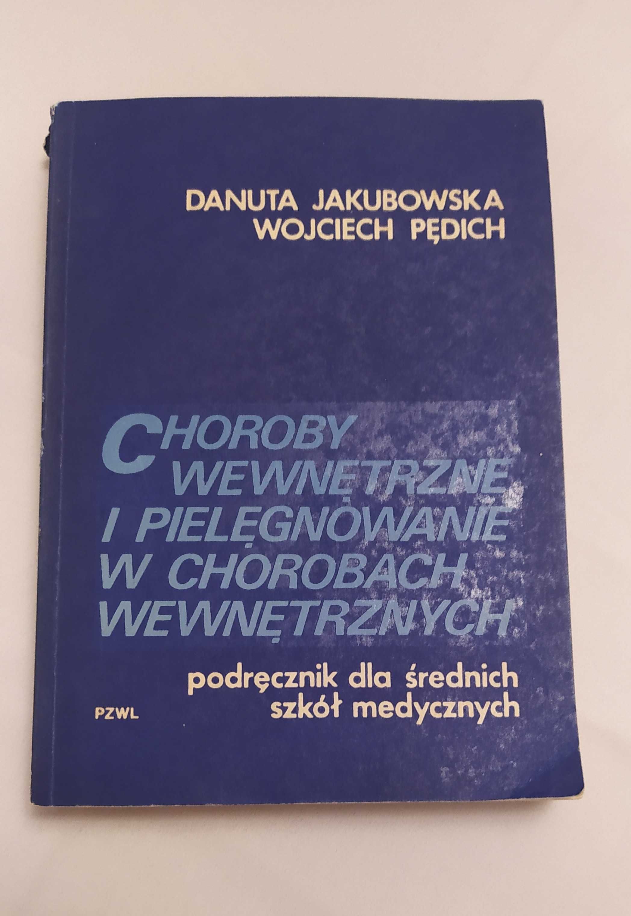 Choroby wewnętrzne i pielęgnowanie w chorobach wewnętrznych