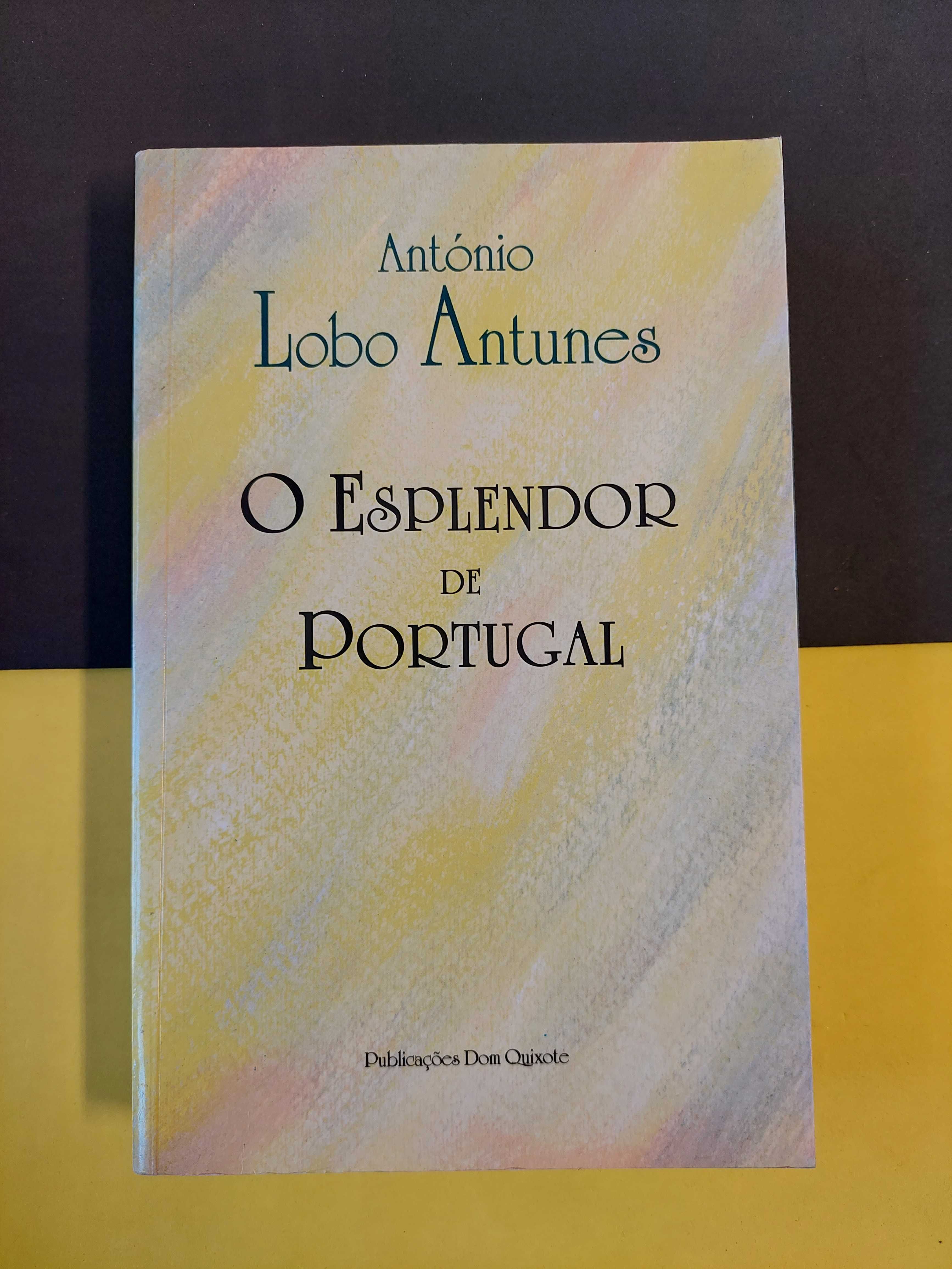 António Lobo Antunes - O esplendor de Portugal