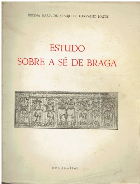 878 - Livros sobre a Cidade de Braga 6