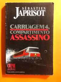 Carruagem 4, Compartimento assassino - Sébastien Japrisot