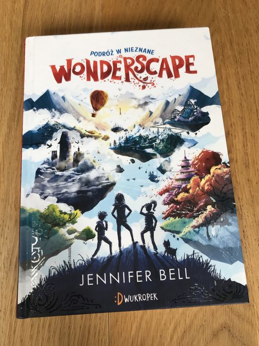 „Podróż w nieznane Wonderscape” autorja Jennifer Bell