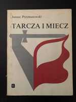 Tarcza i Miecz Janusz Przymanowski