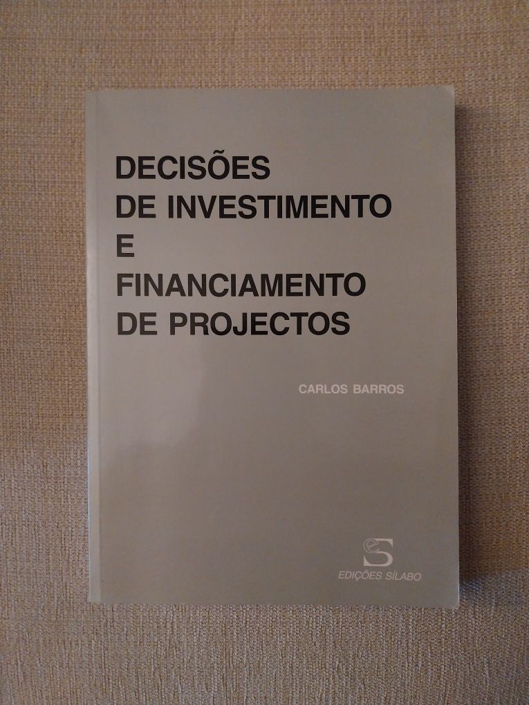 Decisões de Investimento e Financiamento de Projectos  -  Carlos Barro