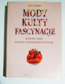 Thorne mody kulty fascynacje słownik pojęć kultury Xx50