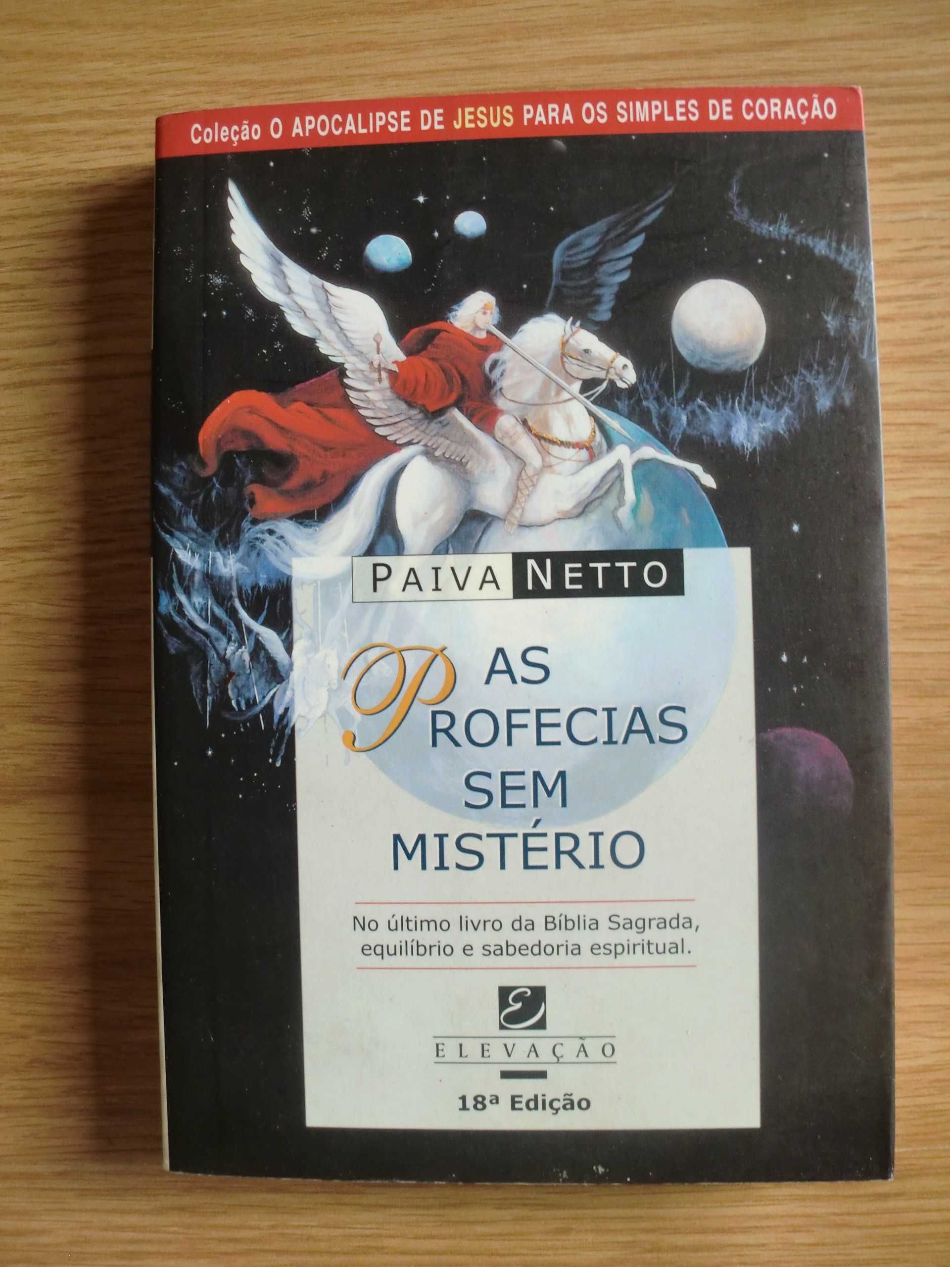 As Profecias sem Mistério
de José de Paiva Netto