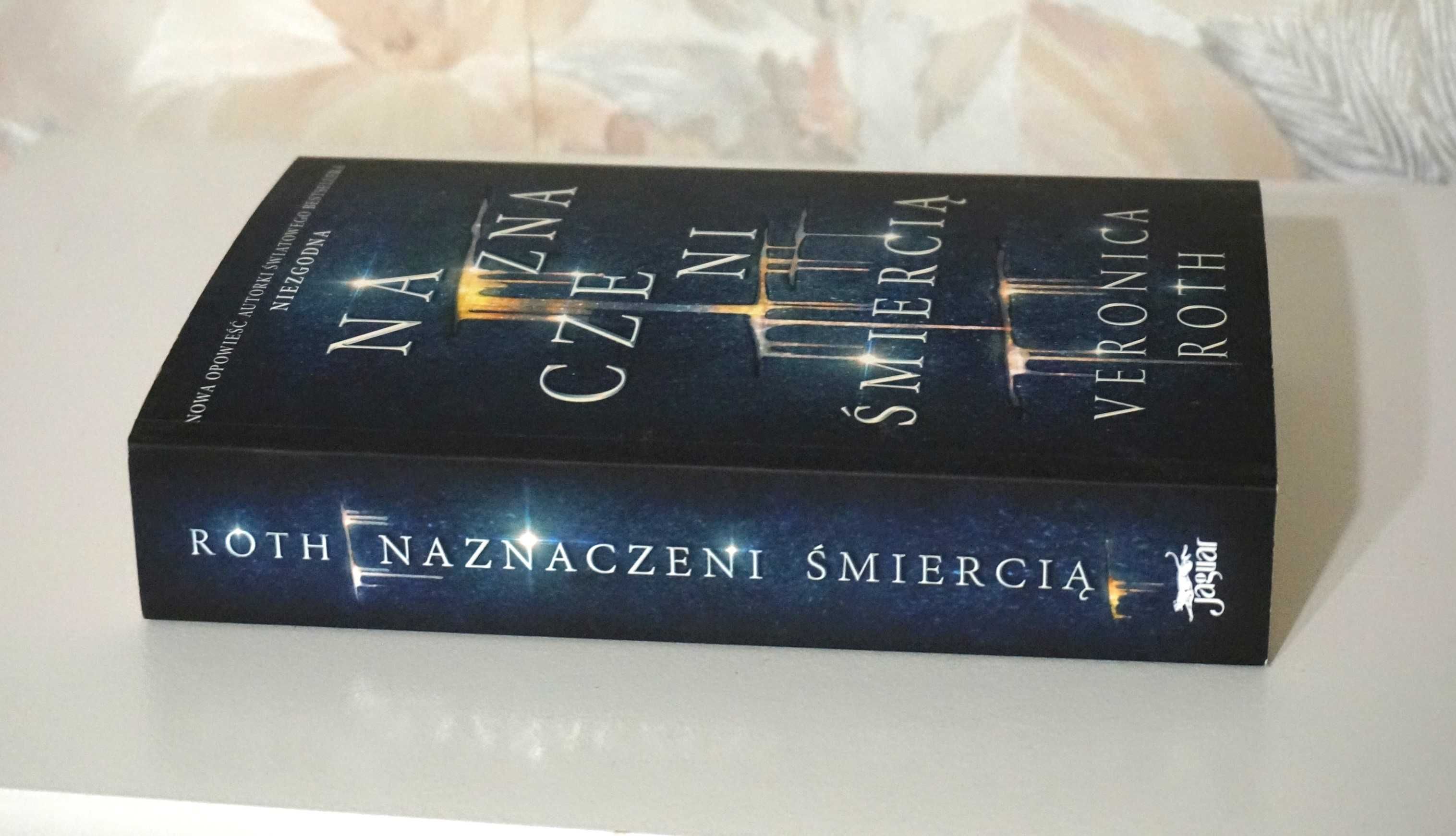 Nowa książka Naznaczeni Śmiercią Veronica Roth