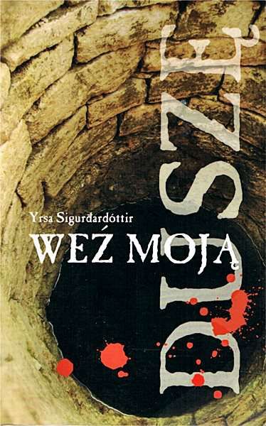 WEŹ MOJĄ DUSZĘ - Yrsa Sigurdardóttir