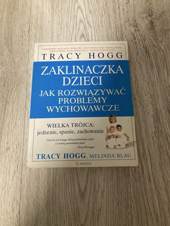 Zaklinaczka dzieci Tracy Hogg jak rozwiązywać problemy wychowawcze