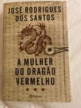 A mulher do dragao vermelho - Jose Rodrigues dos Santos