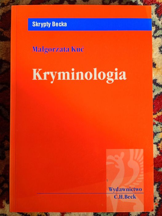 Skrypty Becka - Kryminologia - Małgorzata Kuć
