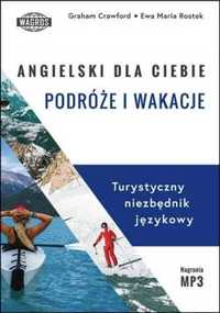 Angielski dla ciebie. Podróże i wakacje - Crawford Graham, Ewa Maria