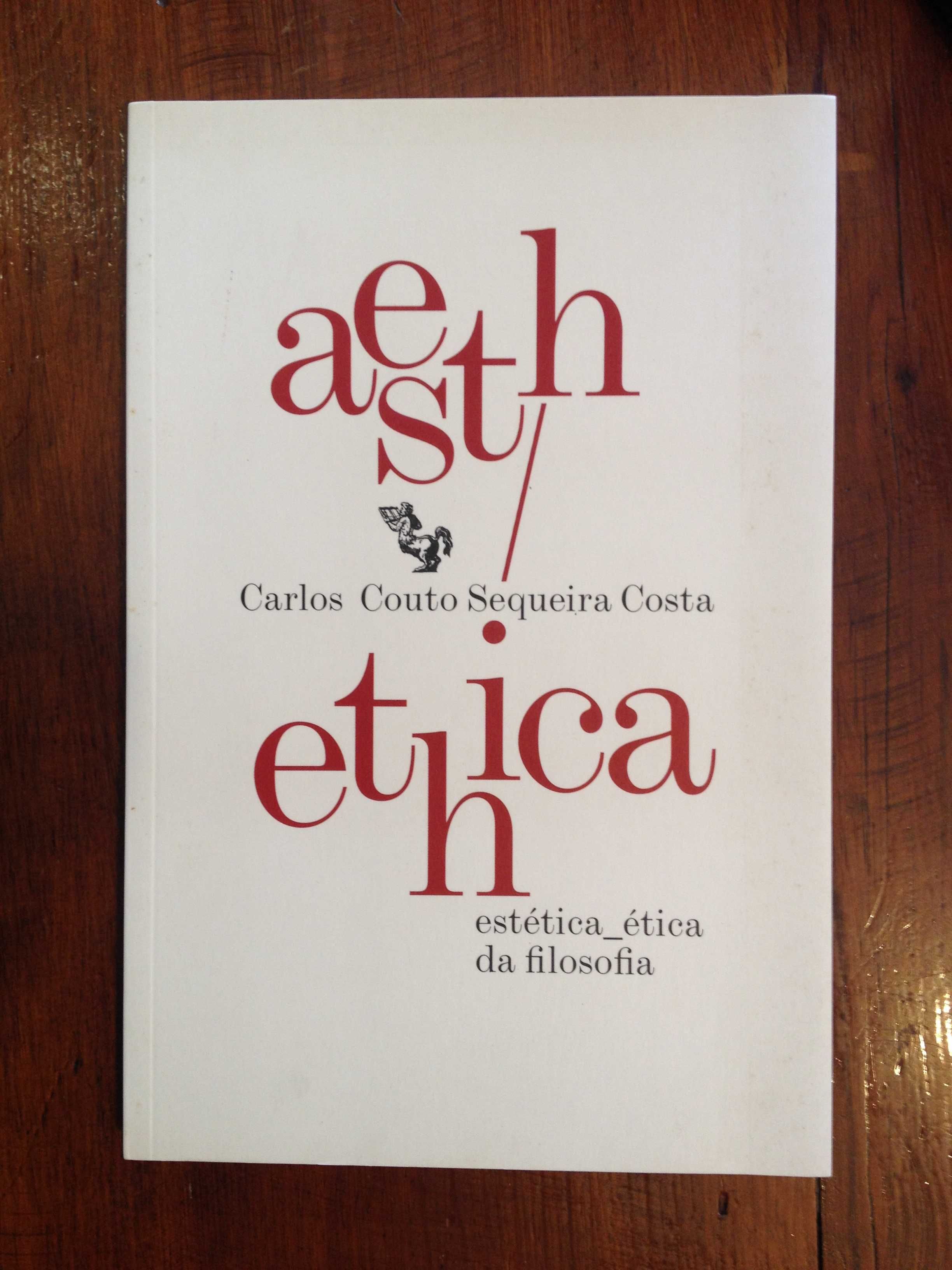 Carlos Couto Sequeira Costa - Aesth / Ethica