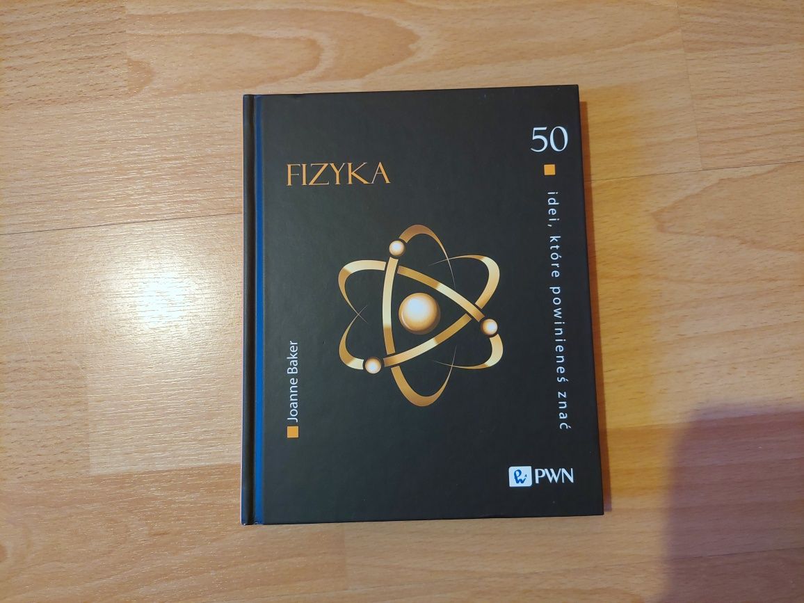 Fizyka 50 idei które powinieneś znać