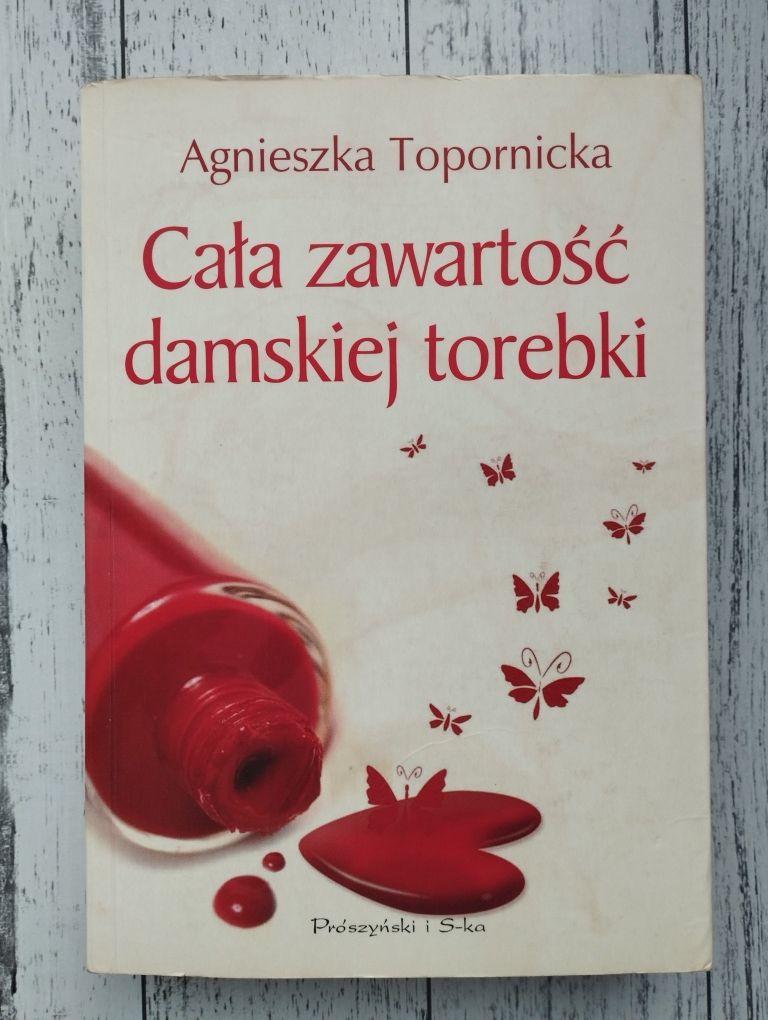 Cała zawartość damskiej torebki - Agnieszka Topornicka