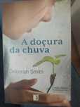 Livro A doçura da chuva, Romance
