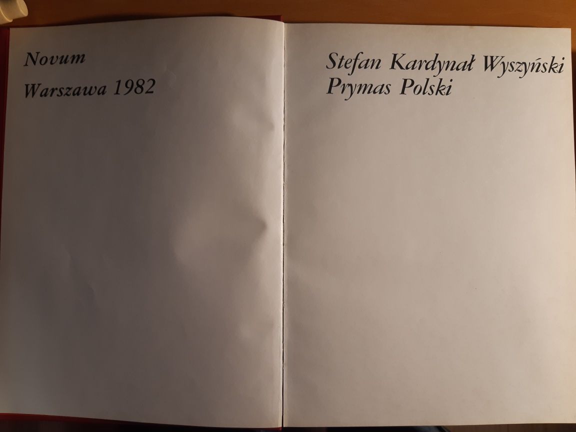 Stefan Kardynał Wyszyński Prymas Polski. Album 1982 rok