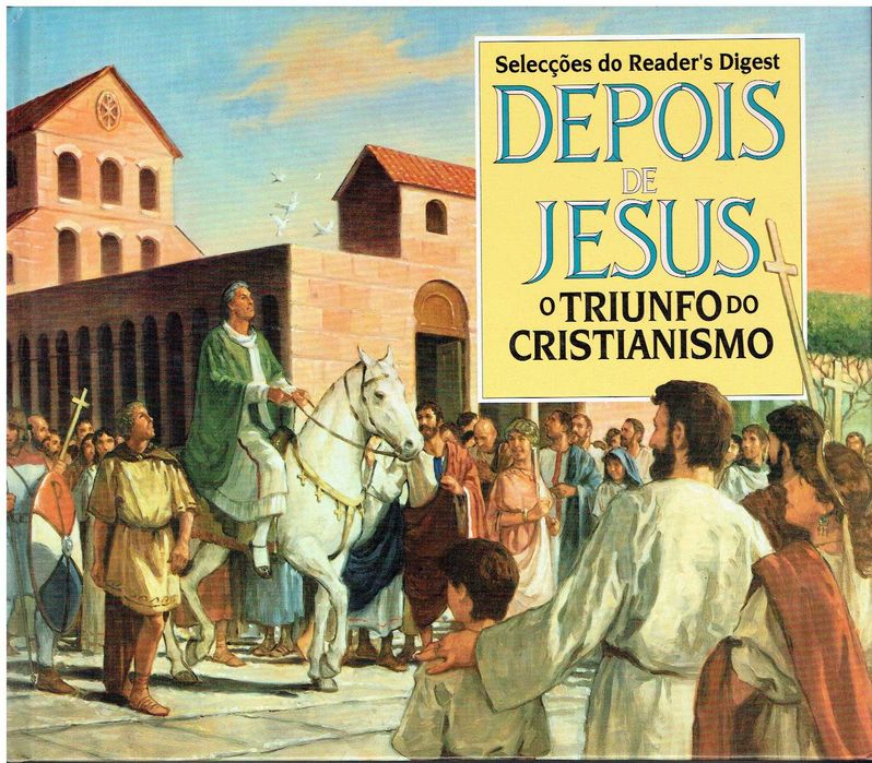 10160

Depois de Jesus
O triunfo do Cristianismo