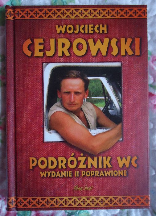 "Podróżnik WC" Wojciech Cejrowski