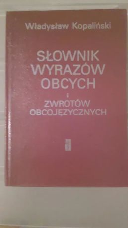 Słownik wyrazów obcych - Władysław Kopalinski