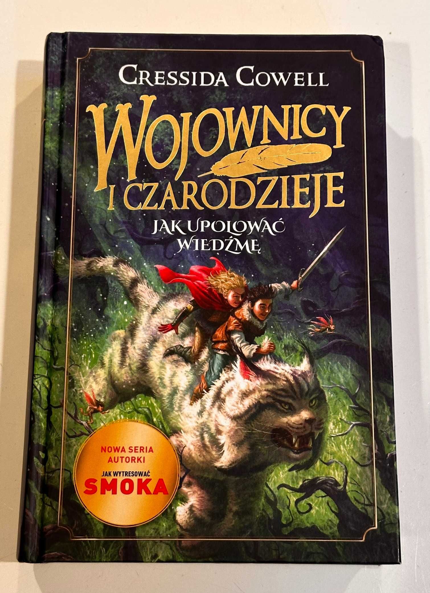 Wojownicy i Czarodzieje. Jak upolować wiedźmę. - C. Cowell - stan bdb