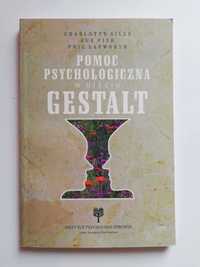 Pomoc psychologiczna w ujęciu Gestalt Praca zbiorowa