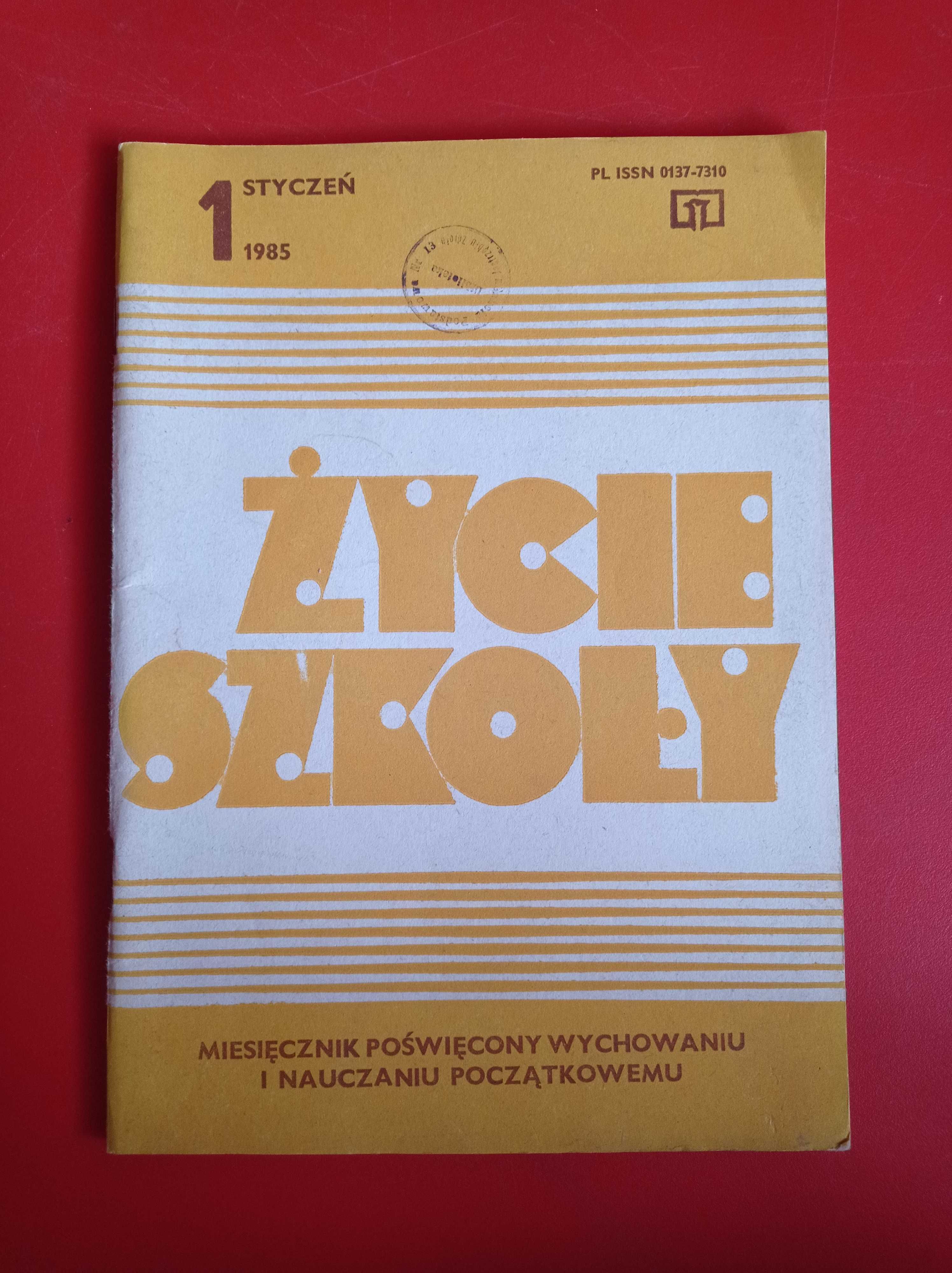 Życie szkoły, nr 1/1985, styczeń 1985