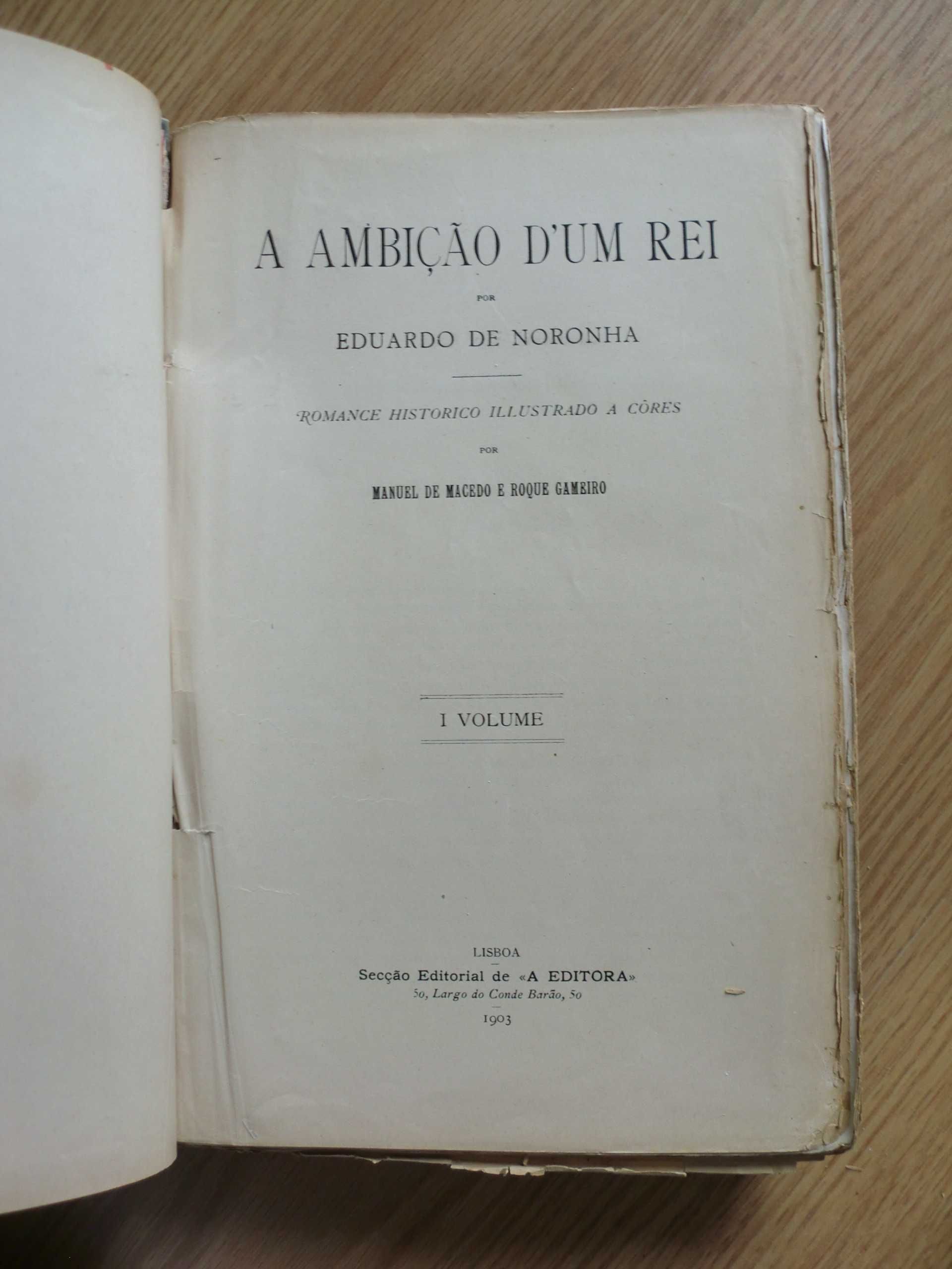 A Ambição d'um Rei 
de Eduardo de Noronha