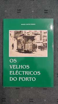 Os velhos eléctricos do Porto - Manuel Castro Pereira