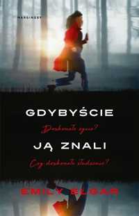 Gdybyście Ją Znali, Emily Elgard