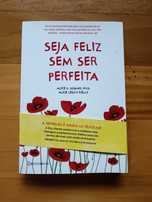 Seja Feliz Sem Ser Perfeita - Dra. Alice D. Domar