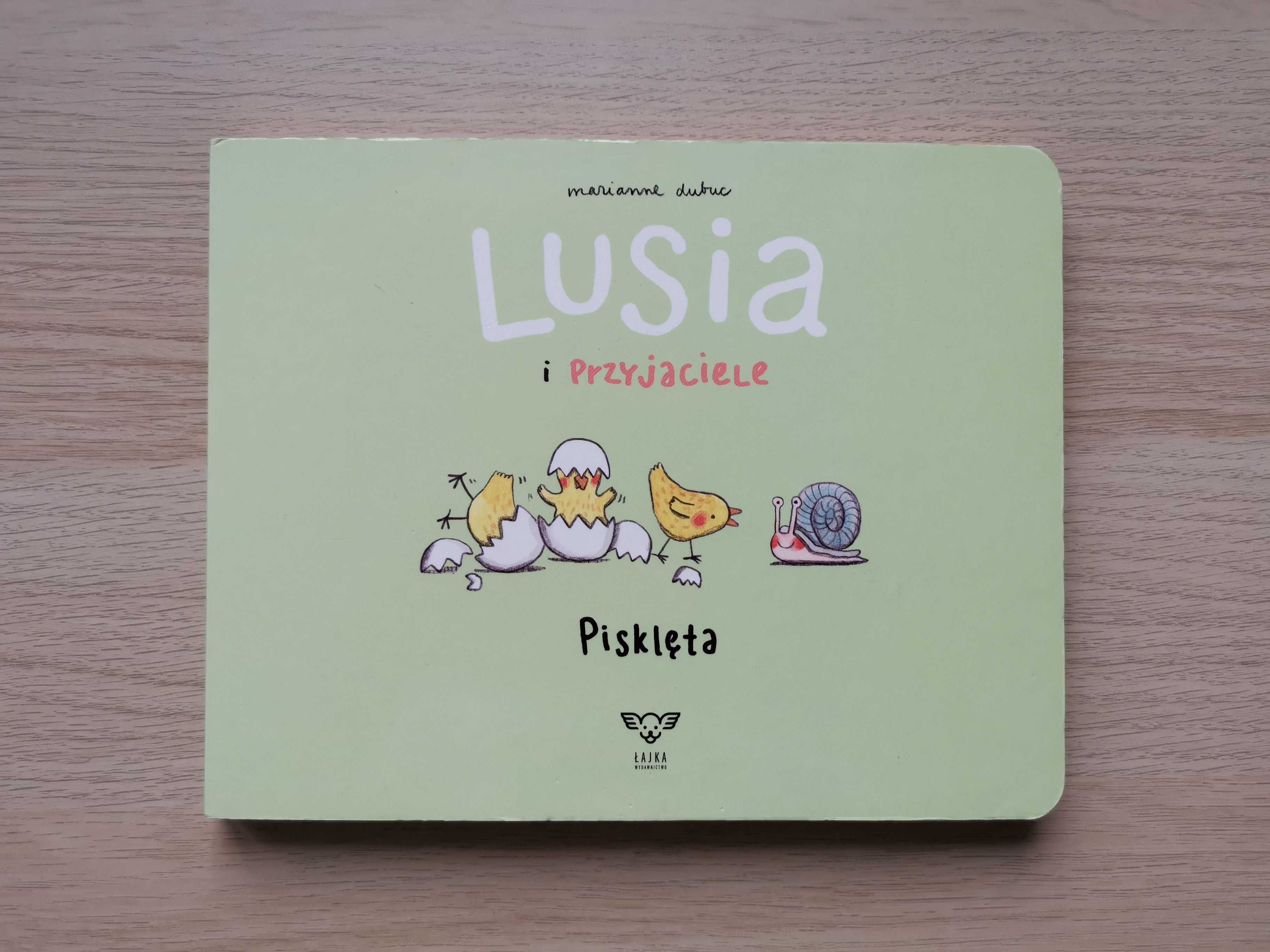 Lusia i przyjaciele. Pisklęta - Marianne Dubuc