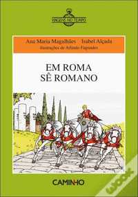 Em Roma Sê Romano de Ana Maria Magalhães e Isabel Alçada