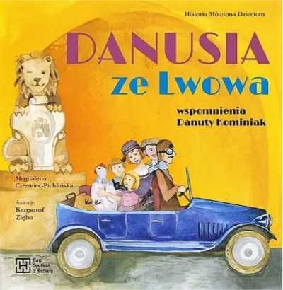 Danusia ze Lwowa - Magdalena Czerwiec-Pichlińska
