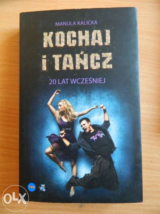 Kochaj i tańcz - 20 lat wcześniej . Manula Kalicka