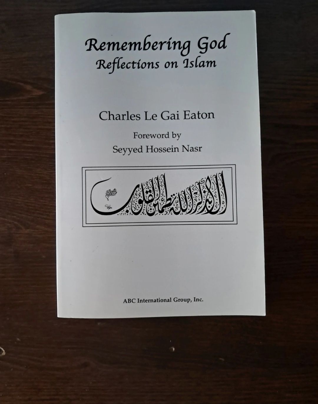 Charles le Gai Eaton - Remembering God