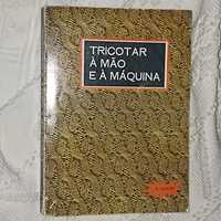 Tricotar a Mão e a Máquina