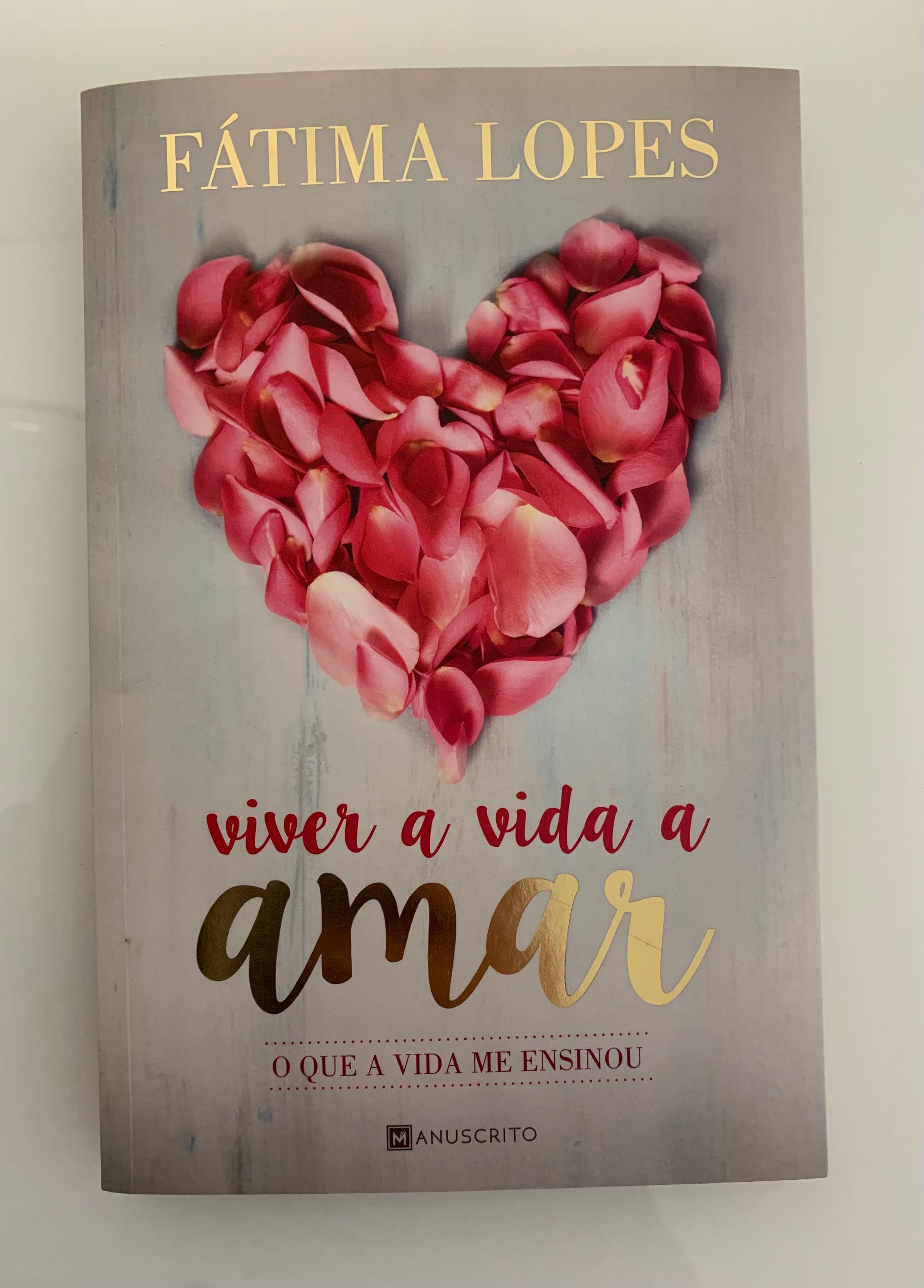 Livro “Viver a vida a amar” - Fátima Lopes